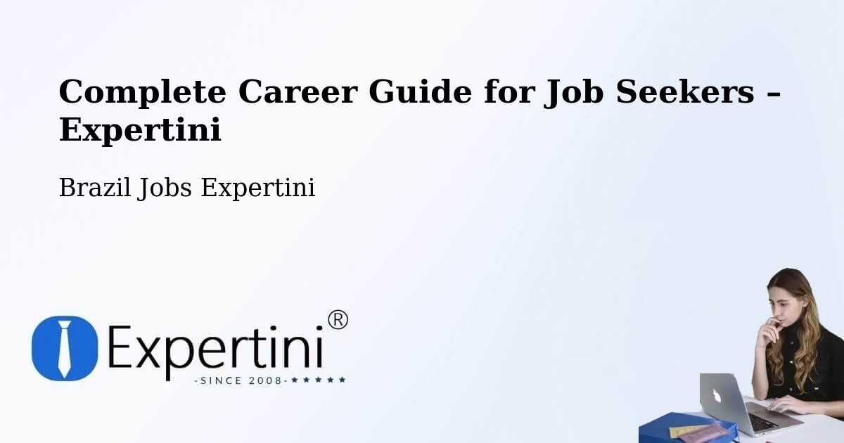 Career Guide for Job Seekers – Dois Irmãos - Dois Irmãos, Brazil Jobs Expertini